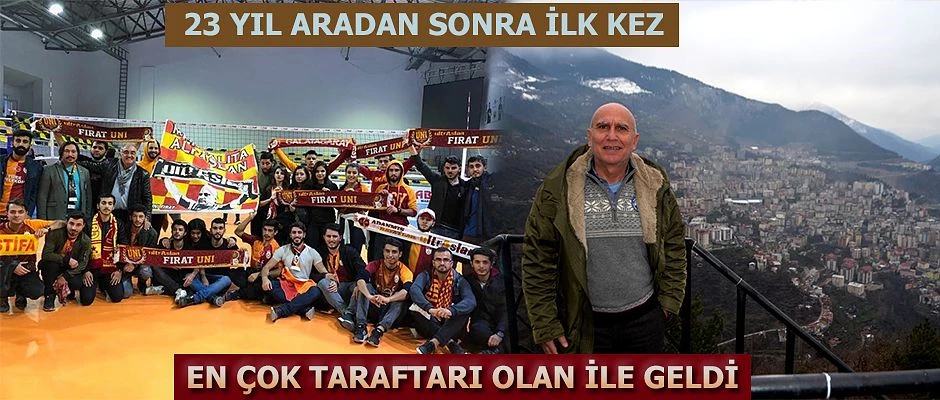 23 YIL ARADAN SONRA İLK KEZ GALATASARAY YÖNETİM KURULU ÜYESİ ARTVİN’E GELDİ