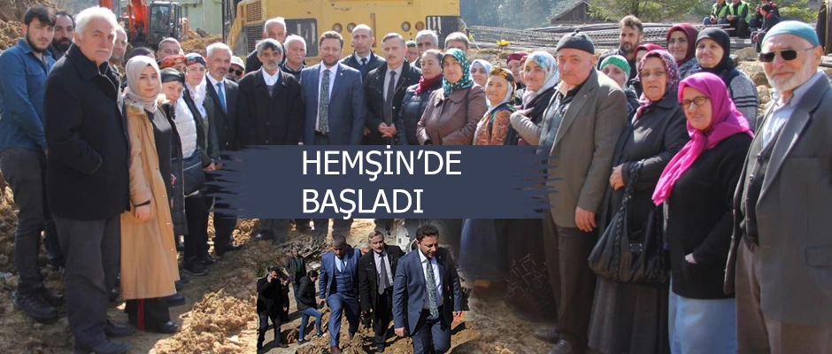 HEMŞİN KENTSEL DÖNÜŞÜM PROJESİ BAŞLADI