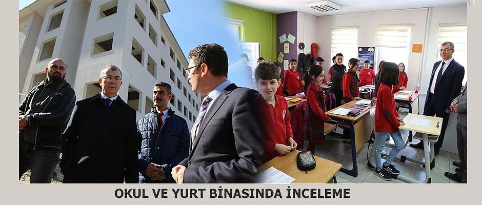 OKUL VE YURT BİNASI İNŞAATINI İNCELEDİ.