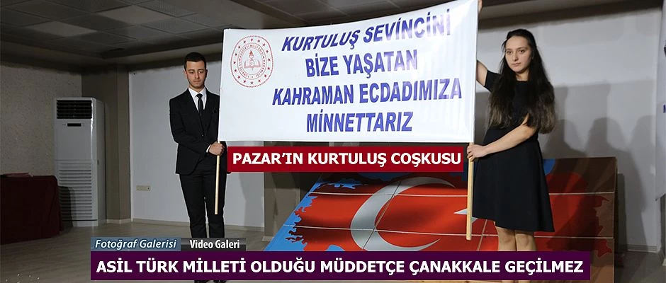 Pazar’ın kurtuluş coşkusu