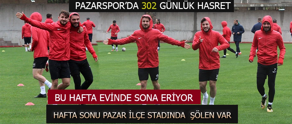 Pazarspor 302 günlük hasretin ardından yuvasına kavuşuyor.