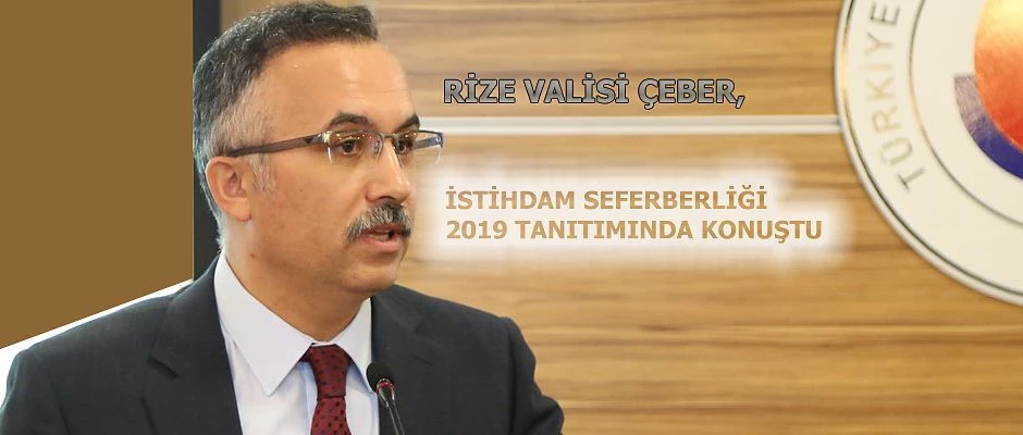 Rize’de “İstihdam Seferberliği 2019” Kampanyası Bilgilendirme Toplantısı Yapıldı