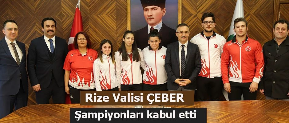 Vali Çeber, Şampiyon Sporcuları Makamında Ağırladı