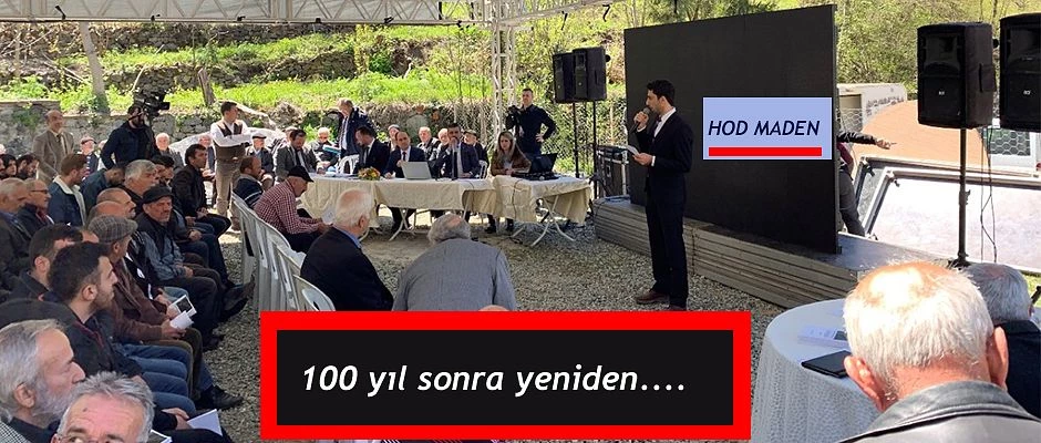 100 YIL SONRA HOD MADEN YENİDEN İŞLEYECEK