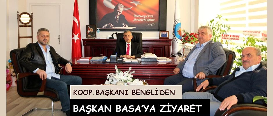 Başkan Bengli’den Başkan Basa’ ya ziyaret