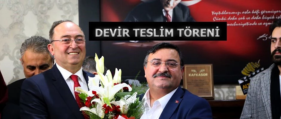 DEVİR TESLİM TÖRENİ GERÇEKLEŞTİ