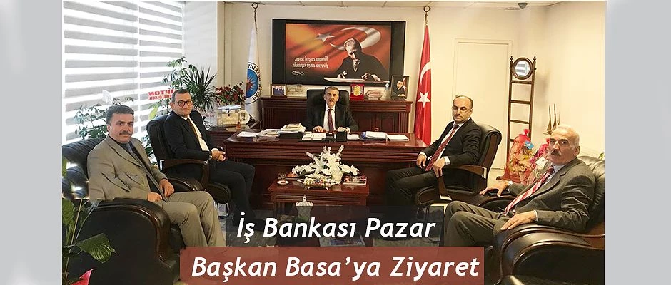 Rize-Pazar İş Bankası Müdüründen Başkan Basa