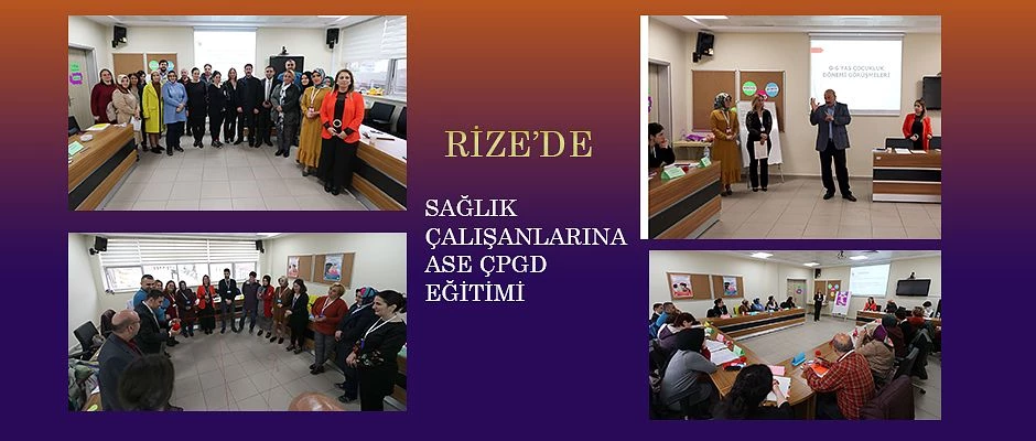 Rize’de Aile Hekimlerine ve ASE ÇPGD Eğitimi