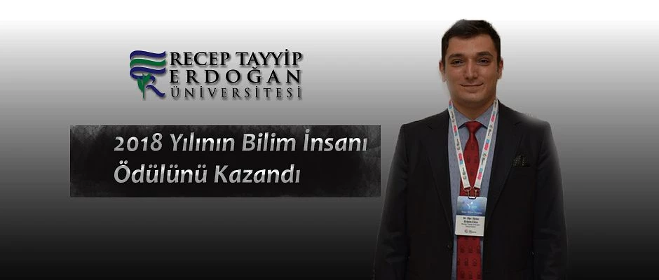 RTEÜ Öğretim Üyesi 2018 Yılının Bilim İnsanı Ödülünü Kazandı