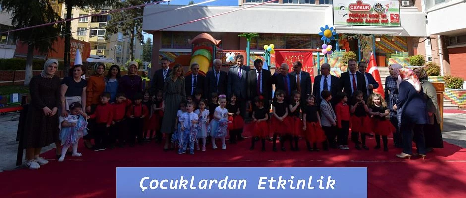 YEŞİL ÇAY KREŞ VE BAKIM EVİ ÇOCUKLARINDAN 23 NİSAN ETKİNLİKLERİ