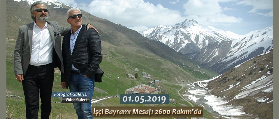 2600 Rakım’da İşçi Bayramı Mesajı