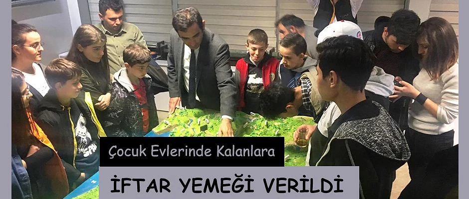 ÇOCUK EVLERİNDE KALAN ÇOCUKLAR İÇİN YEMEK VERİLDİ