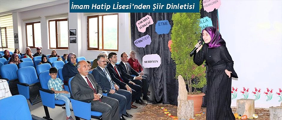 İMAM HATİP LİSESİ’NDEN ŞİİR DİNLETİSİ