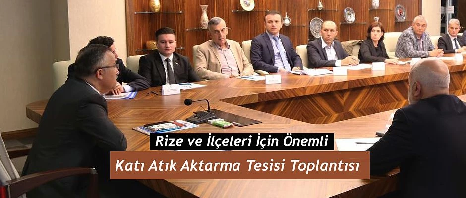 Katı Atık Aktarma Tesisi İle İlgili Toplantı Düzenlendi