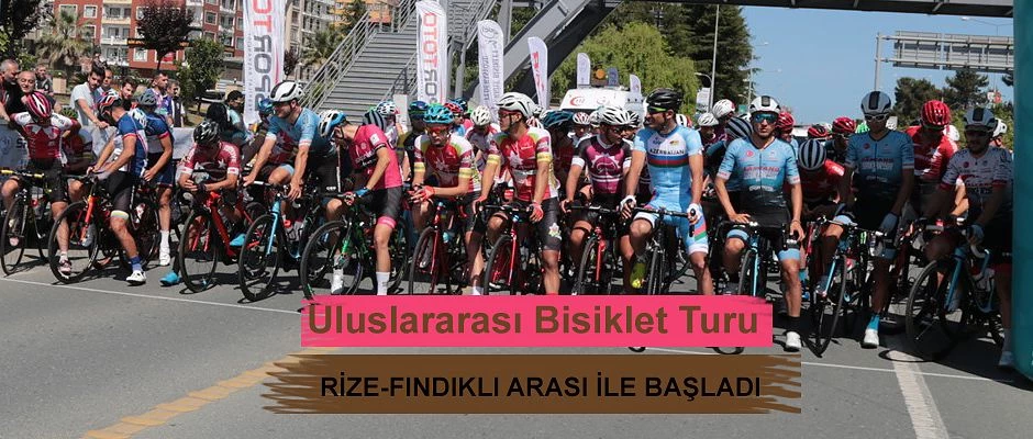 Rize-Giresun-Samsun Uluslararası Bisiklet Turu 1.Etap Yarışı Başladı