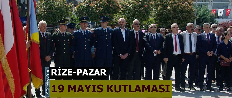 Rize-Pazar’da 19 Mayıs Etkinlikleri