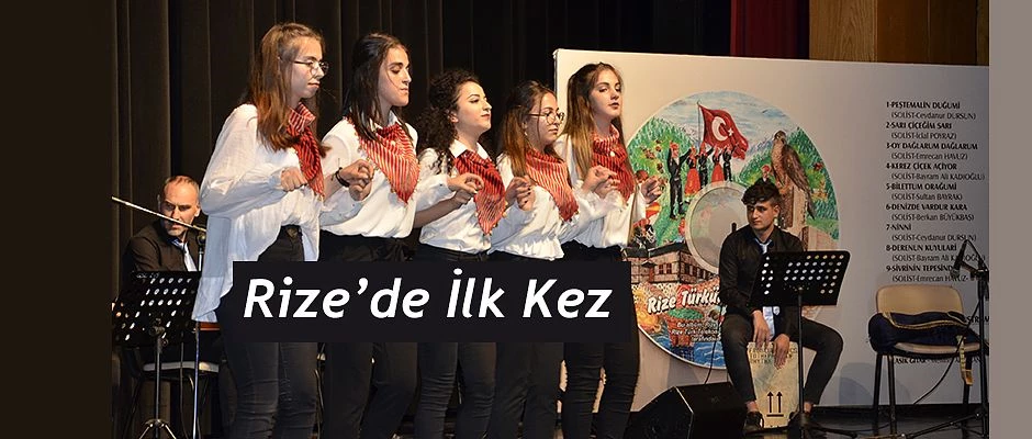 Rize’de Bir İlk ;” Rize Türküleri Albümü”