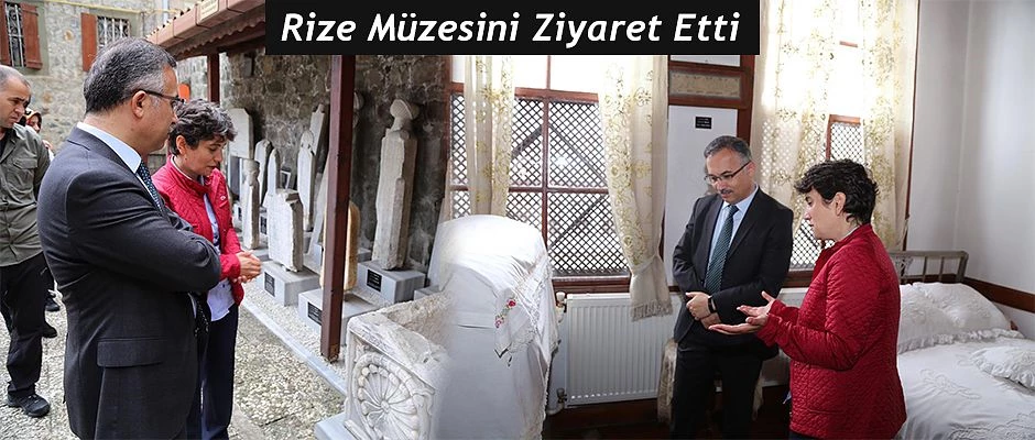 Vali Çeber’den Rize Müzesine Ziyaret