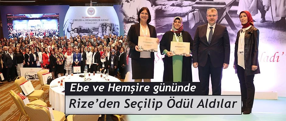 Yılın “Ebe ve Hemşireleri” ödüllerini aldı