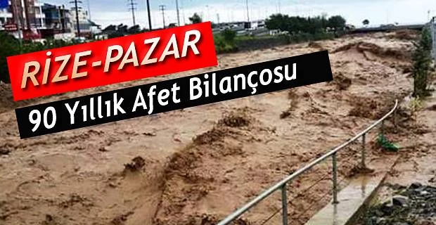 DOĞU KARADENİZ’İN 90 YILLIK AFET BİLANÇOSU: 644 ÖLÜ