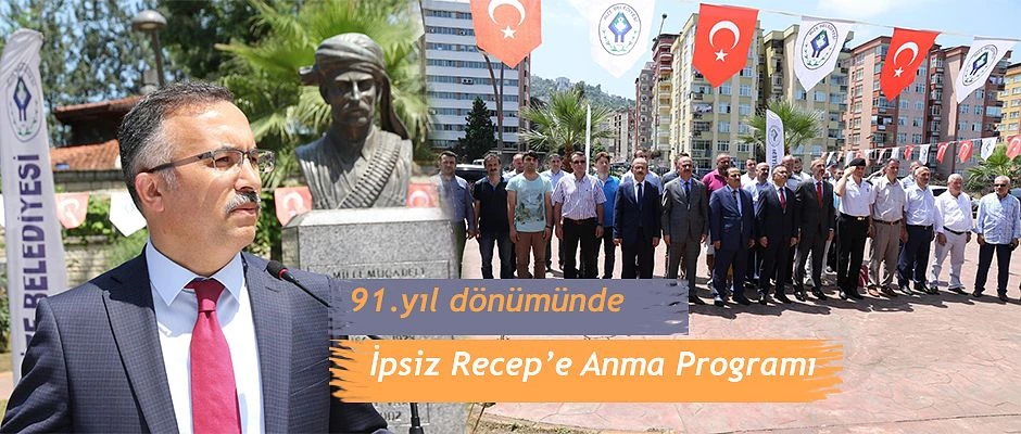 İPSİZ RECEP ÖLÜMÜNÜN 91. YIL DÖNÜMÜNDE ANILDI