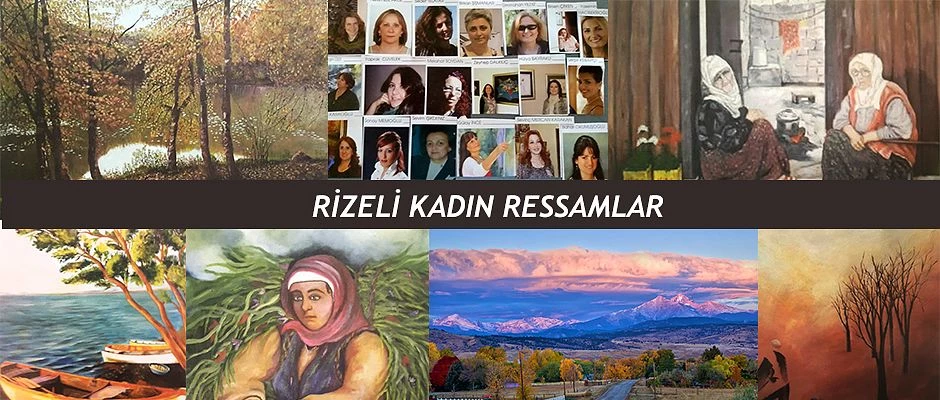 RİZENİN RENKLERİ, RİZELİ KADIN RESSAMLAR