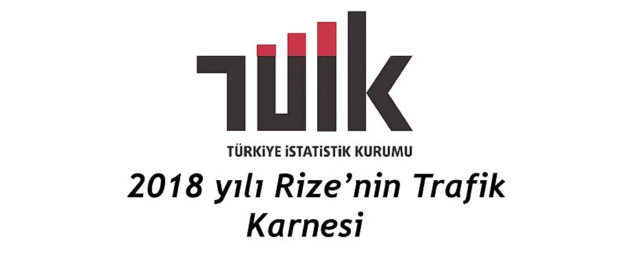 TÜİK D. KARADENİZ’DE KARAYOLU TRAFİK KAZA İSTATİSTİKLERİNİ AÇIKLADI