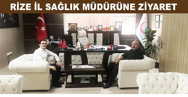 AKALIN’DAN RİZE İL SAĞLIK MÜDÜRÜ DR. MUSTAFA TEPE ’YE ZİYARET