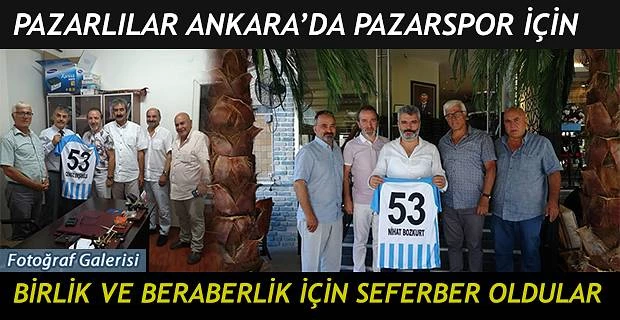 ANKARA PAZARLILAR DERNEĞİ PAZARSPOR İÇİN SEFERBERLİK BAŞLATTI !