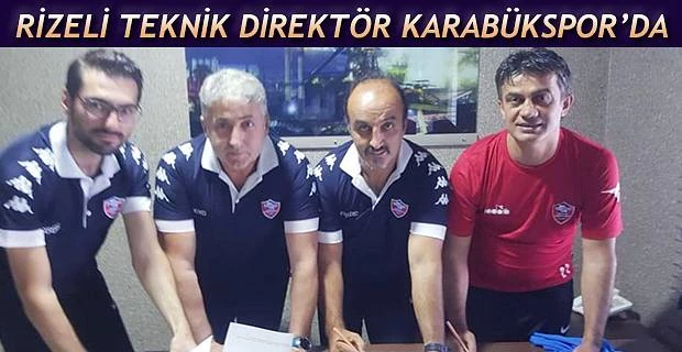 RİZELİ SPOR ADAMI KARABÜKSPOR’UN TEKNİK DİREKTÖRÜ OLDU