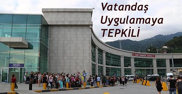 SINIR KAPILARINDAN GEÇİŞTE ALINAN HARCIN ARTIRILMASINA TEPKİ