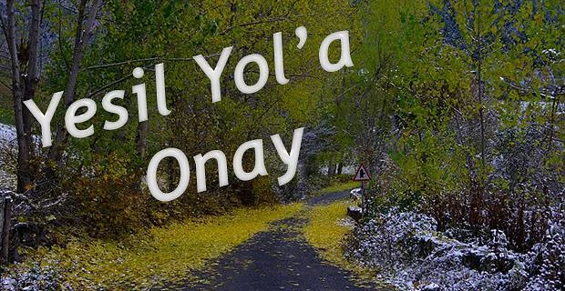 YEŞİL YOL’A RİZE İL ÖZEL İDARESİ’NDEN ONAY