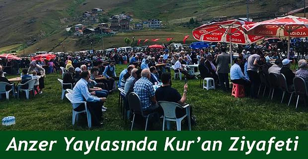 ANZER YAYLASI KUR’AN SESLERİYLE ŞENLENDİ