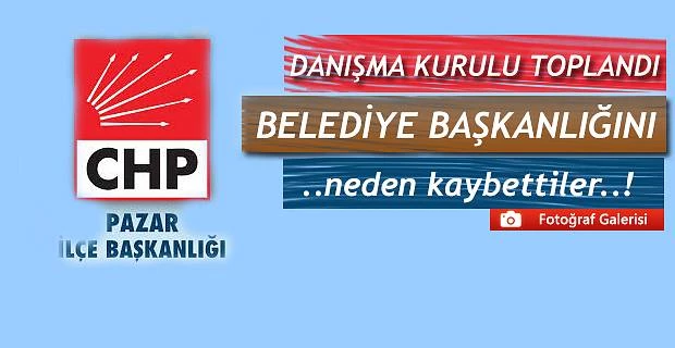 CHP Pazar’da Seçimi neden kaybetti