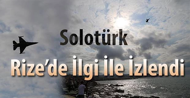 Gökyüzündeki gururumuz, SOLOTÜRK Rize’de