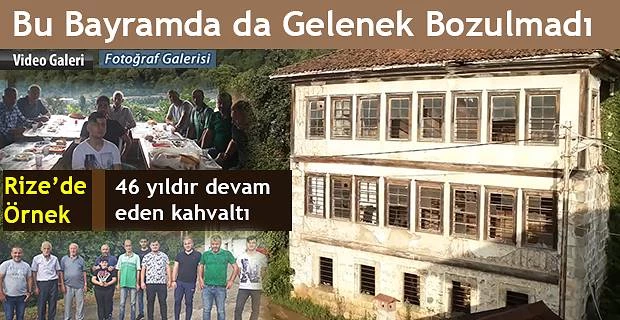 Rize’de Geleneksel Sabah Kahvaltısı 46 Yaşına girdi