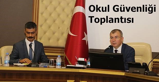 OKUL GÜVENLİĞİ TOPLANTISI YAPILDI