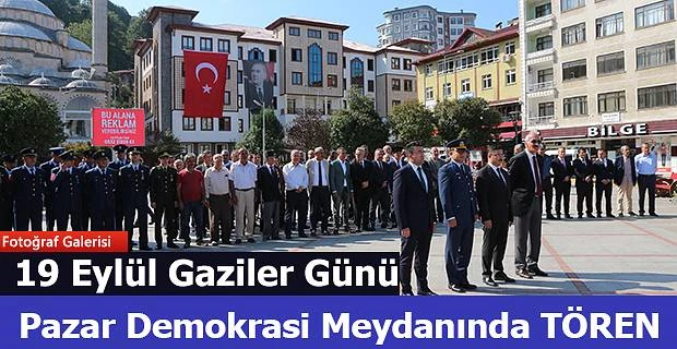 Pazar’da Gaziler Günü Töreni