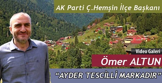 Son Sözü O söyledi “Ayder Markadır”