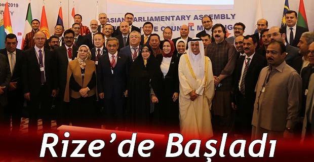 ASYA PARLAMENTER ASAMBLESİ 1. YÜRÜTME KURULU TOPLANTISI RİZE’DE BAŞLADI