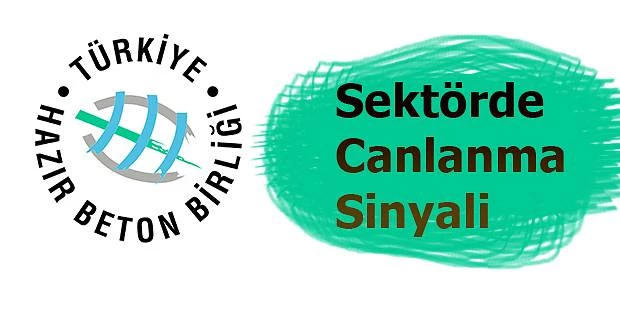 İNŞAAT SEKTÖRÜNDE CANLANMANIN İLK SİNYALLERİ ALINDI..