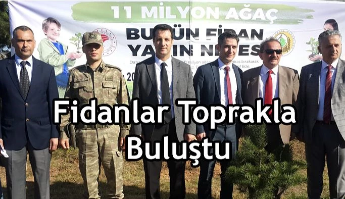 FİDANLAR TOPRAKLA BULUŞTU