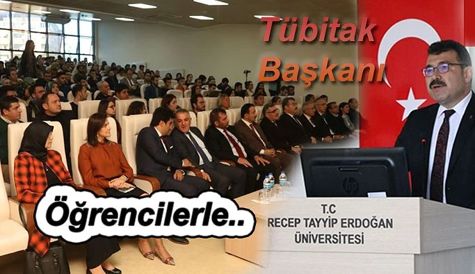 TÜBİTAK Başkanı Öğrencilerle Bir Araya Geldi