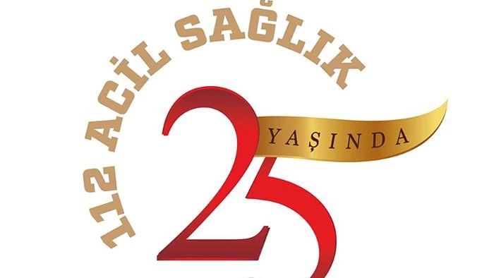 112 ACİL SAĞLIK 25 YAŞINDA