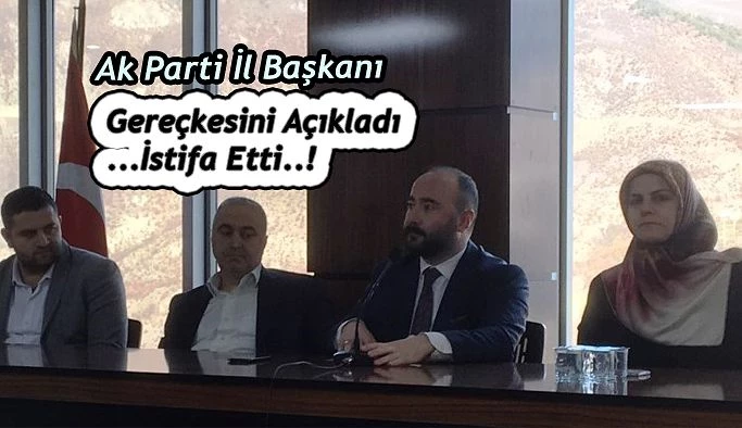 AK PARTİ İL BAŞKANI ŞENOL ALPASLAN İSTİFA ETTİ