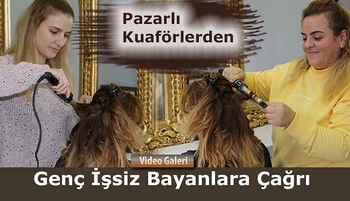 Bayan Kuaförden Genç İşsizlere Çağrı