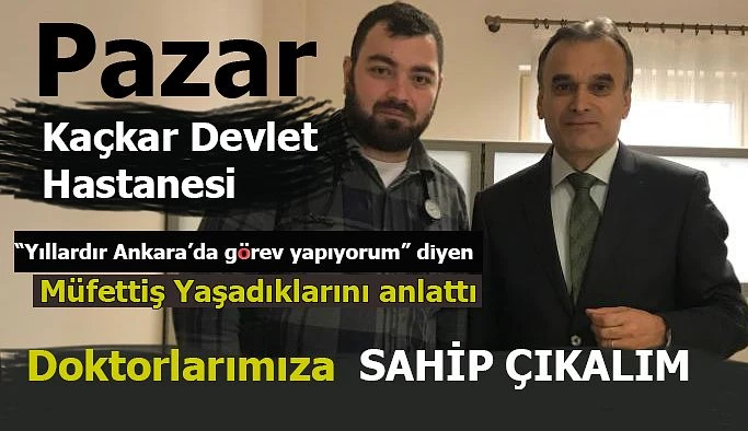 Kamu Müfettişinin Kaçkar Devlet Hastanesindeki izlenimleri