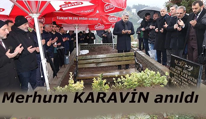 OSMAN KARAVİN” MEZARI BAŞINDA ANILDI…