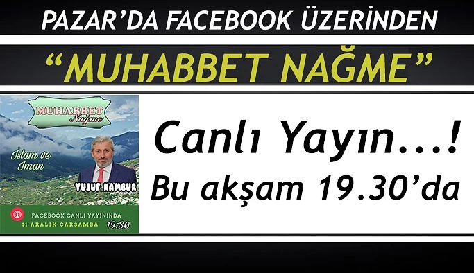 Pazar’da Muhabbet Nağmenin konuğu Yusuf Kambur