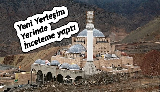 YENİ YERLEŞİM YERİ DEĞERLENDİRİLDİ